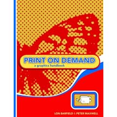 Print-On-Demand: A Graphics Handbook