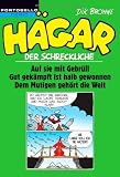 Hägar der Schreckliche: Auf sie mit Gebrüll. Gut gekämpft ist halb gewonnen. Dem Mutigen gehört die Welt