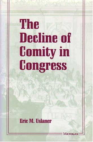 The Decline of Comity in Congress