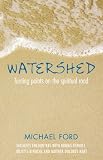 Watershed : turning points on the spiritual road