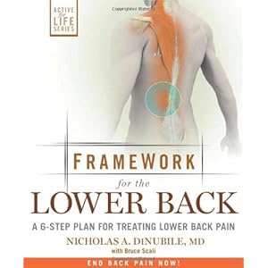 Framework for the Lower Back: A 6-Step Plan for Treating Lower Back Pain (Active for Life Series)