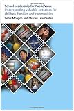 School leadership for public value : understanding valuable outcomes for children, families and communities