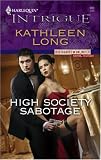 High Society Sabotage (Harlequin Intrigue)