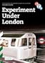 British Transport Films Collection Volume 11 - Experiment Under London [DVD]