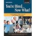 You're Hired...Now What?: An Immigrant's Guide to Success in the Canadian Workplace