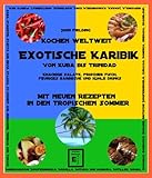 Kochen weltweit - Exotische Karibik 