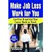 Make Job Loss Work for You: Get Over It and Get Your Career Back on Track