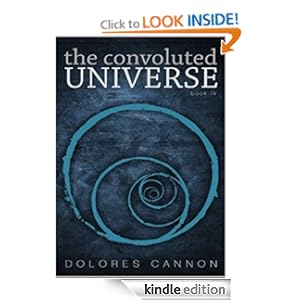 The Convoluted Universe - Dolores Cannon