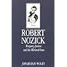 Robert Nozick: Property, Justice and the Minimal State (Key Contemporary Thinkers)