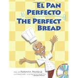 The Perfect Bread (Bilingual English-Spanish with Audio CD) (English and Spanish Edition)