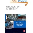 Introduction to Security, Eighth Edition by Robert Fischer Ph.D., Edward Halibozek MBA, and David Walters