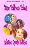 Bare Balloon Babes Inflation Special Edition 1