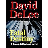 Fatal Destiny (Grace deHaviland)