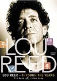 Lou Reed: Through the Years: New York 1983 - Spain 2004
