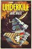 Underkill : a science fiction novel