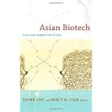 Asian Biotech: Ethics and Communities of Fate (Experimental Futures)