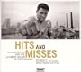 Hits and Misses