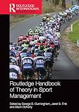 Routledge handbook of theory in sport management