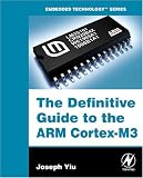 The Definitive Guide to the ARM Cortex-M3