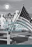 Wealth and Justice: The Morality of Democratic Capitalism (Values and Capitalism)