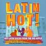 Latin Hot: Hot Latin Salsa from the Big Apple