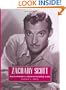 Zachary Scott: Hollywood's Sophisticated Cad (Hollywood Legends Series)