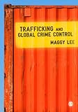 Trafficking and global crime control