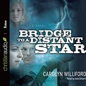 Bridge to a Distant Star | [Carolyn Williford]