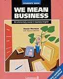 We mean business : an elementary course in business English. Students' book