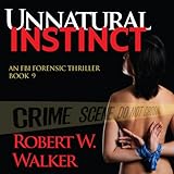 Unnatural Instinct: Instinct Thriller Series