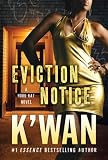 Eviction Notice: A Hood Rat Novel (Hood Rat Novels)