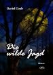Die wilde Jagd - Sonderformat Gro�schrift