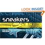 Sneakers: Over 300 Classics From Rare Vintage to the Latest Designs