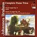 Brahms: Complete Piano Trios, Vol.1