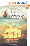 Nelson's "Victory": 101 Questions and Answers About HMS "Victory", Nelson's Flagship at Trafalgar 1805