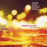 Mozart la Nuit Jazz N Groove