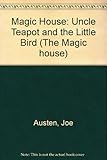 Uncle Teapot and the little bird