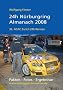 24h N�rburgring - Almanach 2008: 36. ADAC Zurich 24h-Rennen