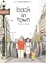 Back in town, tome 1 : Gloire aux trottoirs !