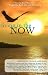 Wake Up...Live the Life You Love: Living in the Now