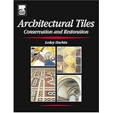 Architectural Tiles: Conservation and Restoration