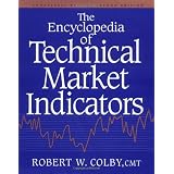 The Encyclopedia Of Technical Market Indicators, Second Edition