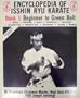 The encyclopedia of Isshin Ryu karate: Book one beginner to green belt