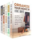 Organize and Decorate Your Home Box Set (5 in 1): DIY Projects, Decluttering, and Interior Design to Add Zing to Your Home (Clutter-Free DIY Hacks)