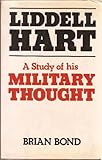 Liddell Hart : a study of his military thought