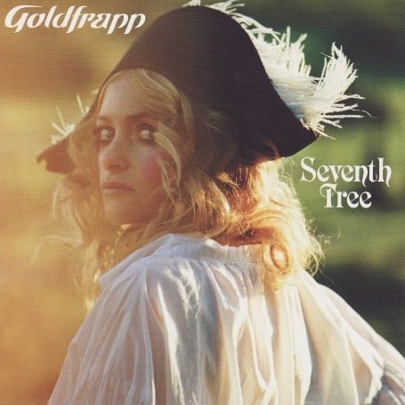 Goldfrapp - Seventh Tree Sonderedition - Zortam Music