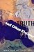 Truth and Other Fictions (Inanna Poetry and Fiction)