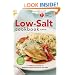 American Heart Association Low-Salt Cookbook, 4th Edition: A Complete Guide to Reducing Sodium and Fat in Your Diet