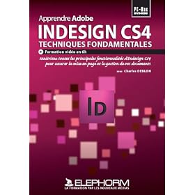 Apprendre Adobe Indesign CS4 (Charles Deblon)
