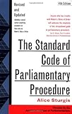 The Standard Code of Parliamentary Procedure, 4th Edition